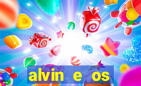 alvin e os esquilos 3 filme completo dublado download